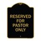 Signmission Designer Series Sign Reserved for Pastor Only, Black & Gold Aluminum Sign, 18" x 24", BG-1824-23192 A-DES-BG-1824-23192 - alternate 1